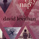 Majd egy nap - Every day 3. - David Levithan