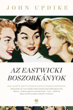 Az eastwicki boszorkányok - John Updike