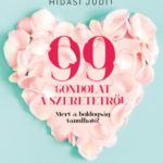 99 gondolat a szeretetről - Hidasi Judit