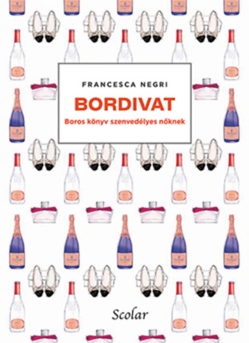 Bordivat - Boros könyv szenvedélyes nőknek - Francesca Negri