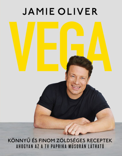 Vega - Könnyű és finom zöldséges receptek - Jamie Oliver