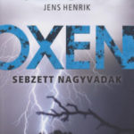 Oxen - Sebzett nagyvadak - Jens Henrik Jensen