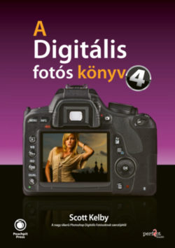 A digitális fotós könyv 4. - Scott Kelby
