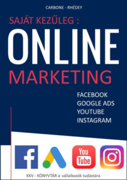 Saját kezűleg : Online marketing - Facebook