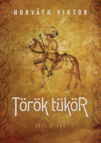 Török tükör - Horváth Viktor