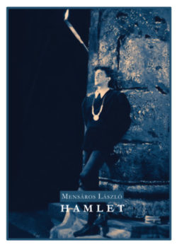 Hamlet - Mensáros László