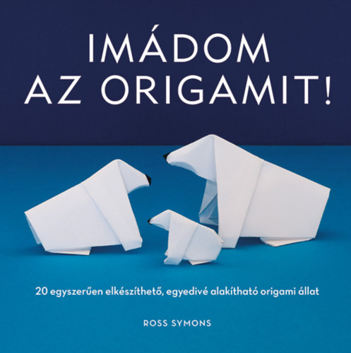 Imádom az origamit! - Ross Symons
