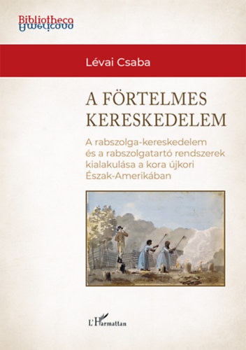 A förtelmes kereskedelem - Lévai Csaba