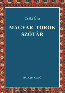 Magyar-török szótár - Csáki Éva