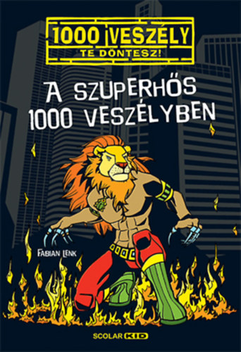 A szuperhős 1000 veszélyben - Fabian Lenk