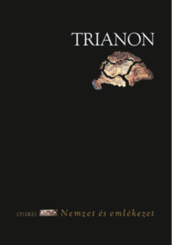 Trianon - Nemzet és emlékezet - Zeidler Miklós (szerk.)
