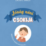 Jóság néni csokija - Lackfi János