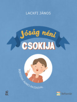 Jóság néni csokija - Lackfi János