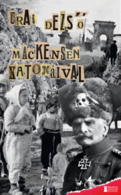 Mackensen katonáival - Urai Dezső