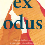 Exodus - Hogyan találtam meg a saját utam