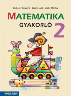 Matematika gyakorló 2. - (MS-1664U) - Ratkóczy Gáborné