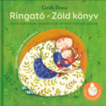 Ringató - Zöld könyv - Online zenei melléklettel - Gróh Ilona