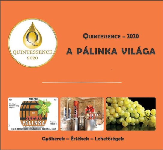 Quintessence - 2020 - A pálinka világa - Takács László