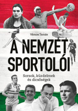 A Nemzet Sportolói - Sorsok