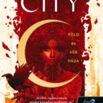 Crescent City - Föld és vér háza - Crescent City 1. - Sarah J. Maas
