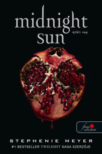 Midnight Sun - Éjféli nap - puha kötés - Stephenie Meyer