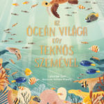 Az óceán világa egy teknős szemével - Catherine Barr