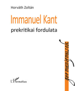 Immanuel Kant prekritikai fordulata - Dr. Horváth Zoltán