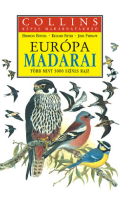 Európa madarai (Collins képes madárhatározó) - Több mint 3000 színes rajz - Henzel