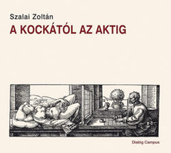 A kockától az aktig - Szalai Zoltán
