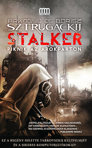 Stalker  - Piknik az árokparton - Arkagyij és Borisz Sztrugackij