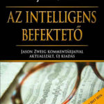 Az intelligens befektető - Jason Zweig kommentárjaival aktualizált