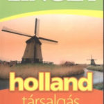 Lingea holland társalgás - Szótárral és nyelvtani áttekintéssel -
