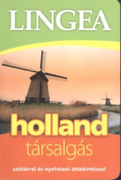 Lingea holland társalgás - Szótárral és nyelvtani áttekintéssel -