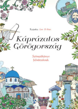 Káprázatos Görögország - Színezőkönyv felnőtteknek -