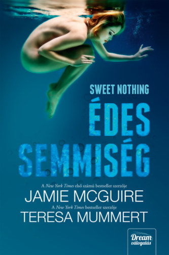 Sweet Nothing - Édes semmiség - Jamie McGuire; Mummert