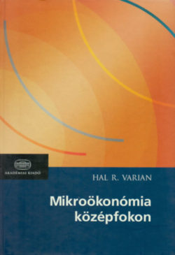 Mikroökonómia középfokon - Hal R. Varian