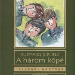 A három kópé - Rudyard Kipling