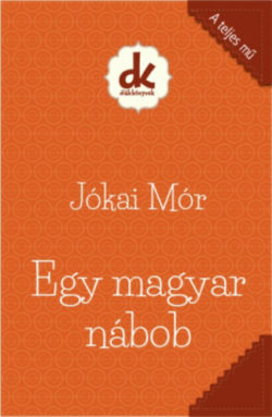 Egy Magyar Nábob - Jókai Mór