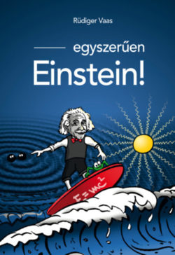 Egyszerűen Einstein! - Rüdiger Vaas