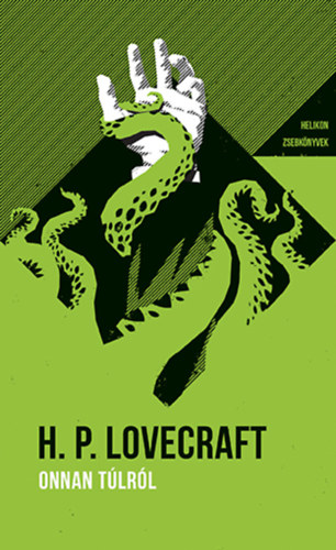 Onnan túlról - Helikon Zsebkönyvek 74. - H.P. Lovecraft
