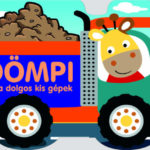 Dömpi és a dolgos kis gépek -