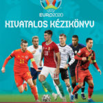 UEFA EURO 2020 - Hivatalos kézikönyv - Keir Radnedge