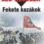 Fekete kozákok - A háború kutyái 29. - Leo Kessler