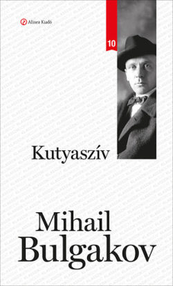 Kutyaszív - Mihail Bulgakov