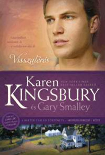 Visszatérés - A Baxter család története - Megváltás sorozat 3. kötet - Karen Kingsbury