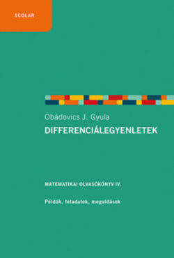 Differenciálegyenletek - Matematikai Olvasókönyv IV. Pédák