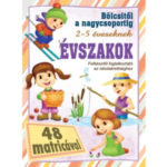 Évszakok - Bölcsitől a nagycsoportig - Felkészítő foglalkoztató az iskolaérettséghez 2- 5 éveseknek 48 matricával -