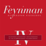 A Feynman-előadások fizikából IV. - Richard P. Feynman