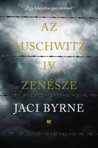 Az Auschwitz IV zenésze - Jaci Byrne