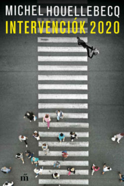 Intervenciók 2020 - Michel Houellebecq